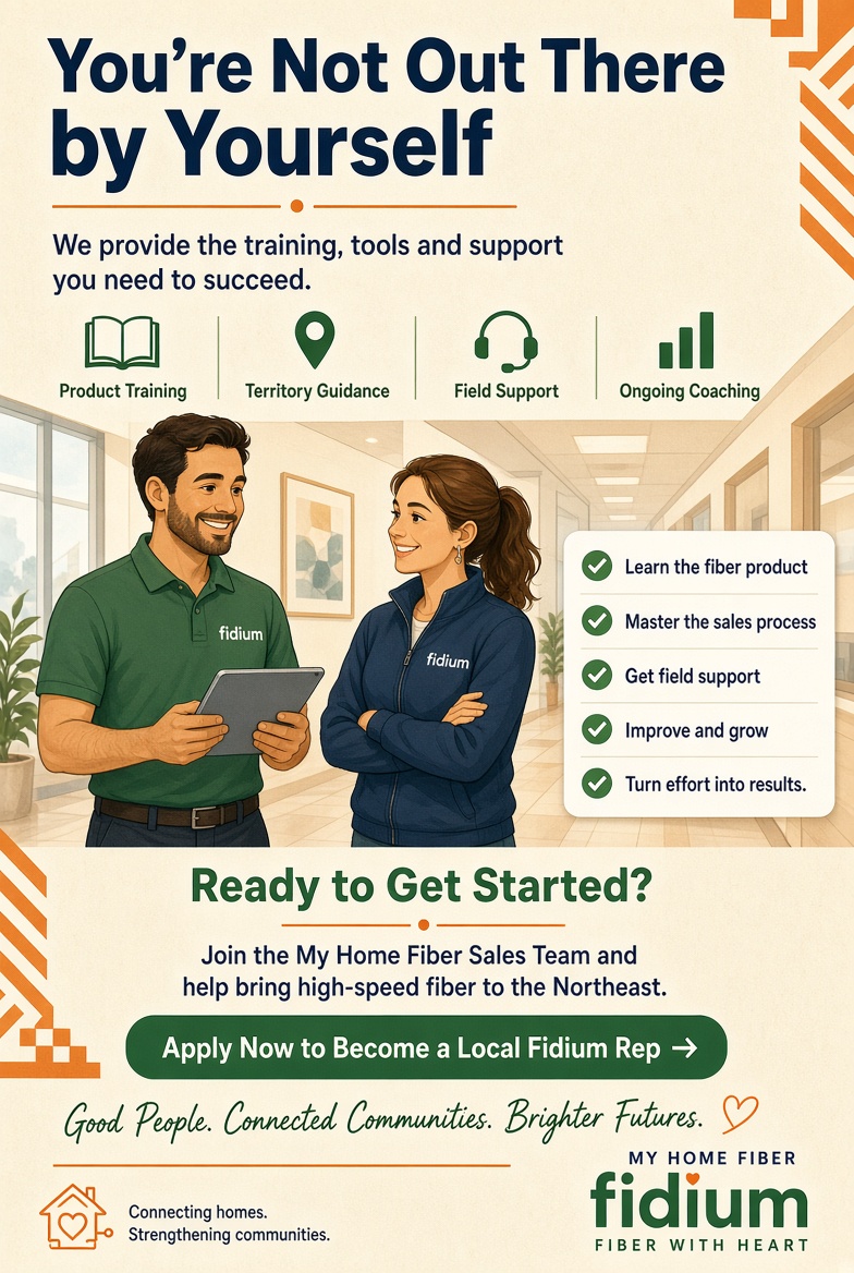 You are not out there by yourself. Training, tools, and support to get started as a local Fidium rep.